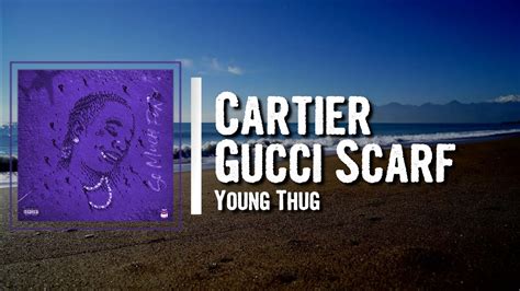 gucci scarf genius young thug|cartier gucci scarf audio.